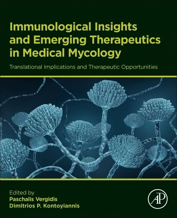 Immunological Insights and Emerging Therapeutics in Medical Mycology: Translational Implications and Therapeutic Opportunities