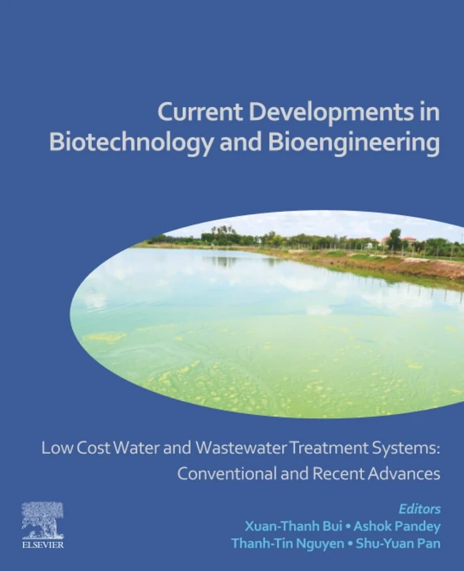 Low Cost Water and Wastewater Treatment Systems: Conventional and Recent Advances: Current Developments in Biotechnology and Bioengineering