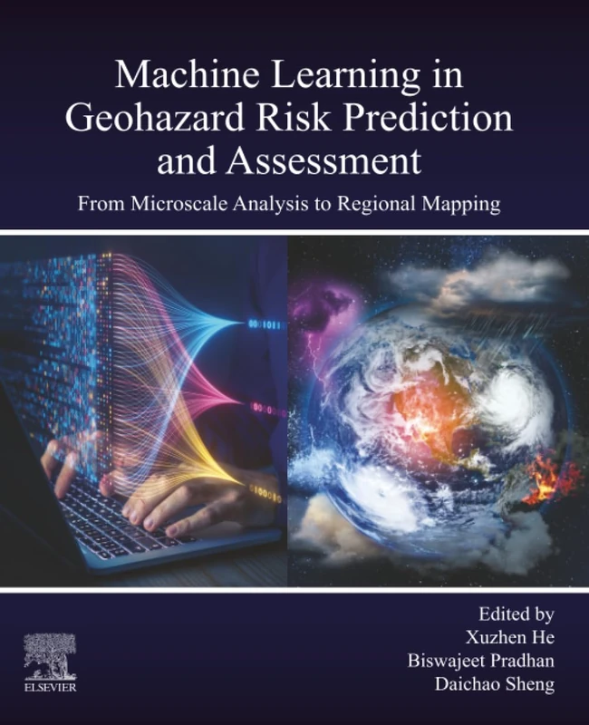 Elsevier Machine Learning in Geohazard Risk Prediction Book