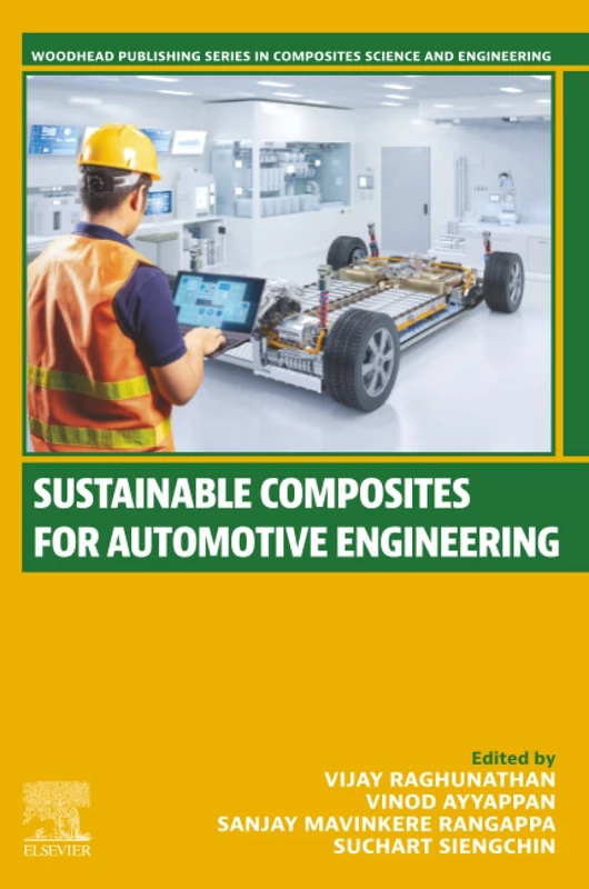 Sustainable Composites for Automotive Engineering (Woodhead Publishing Series in Composites Science and Engineering)