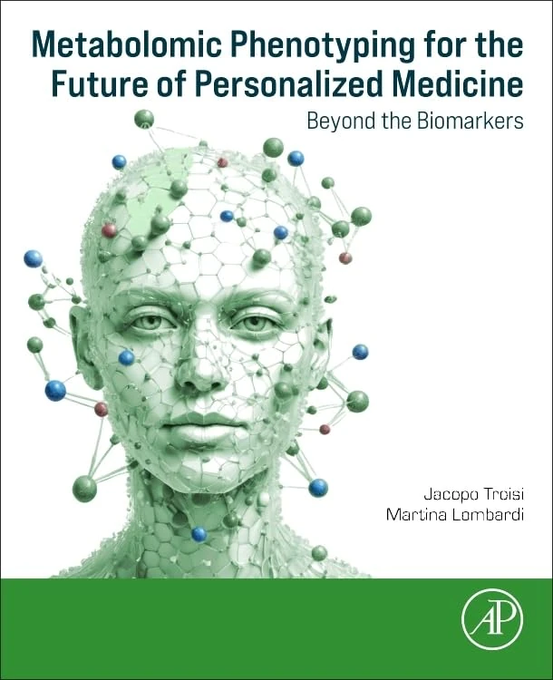 Metabolomic Phenotyping for the Future of Personalized Medicine: Beyond the Biomarkers