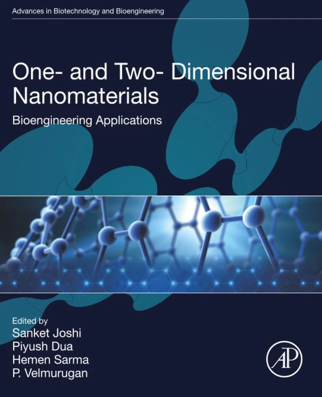 One- and Two-Dimensional Nanomaterials: Bioengineering Applications (Advances in Biotechnology and Bioengineering)