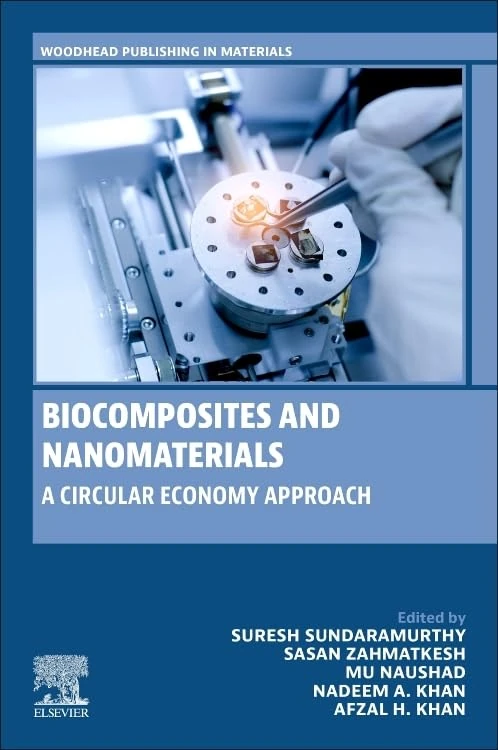 Biocomposites and Nanomaterials: A Circular Economy Approach (Woodhead Publishing in Materials) - Image 1