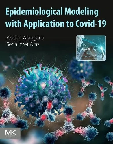 Epidemiological Modeling with Application to Covid-19 (Advanced Studies in Complex Systems)