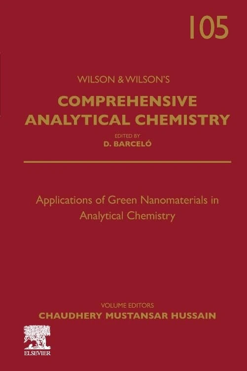 Applications of Green Nanomaterials in Analytical Chemistry (Volume 105) (Comprehensive Analytical Chemistry, Volume 105)