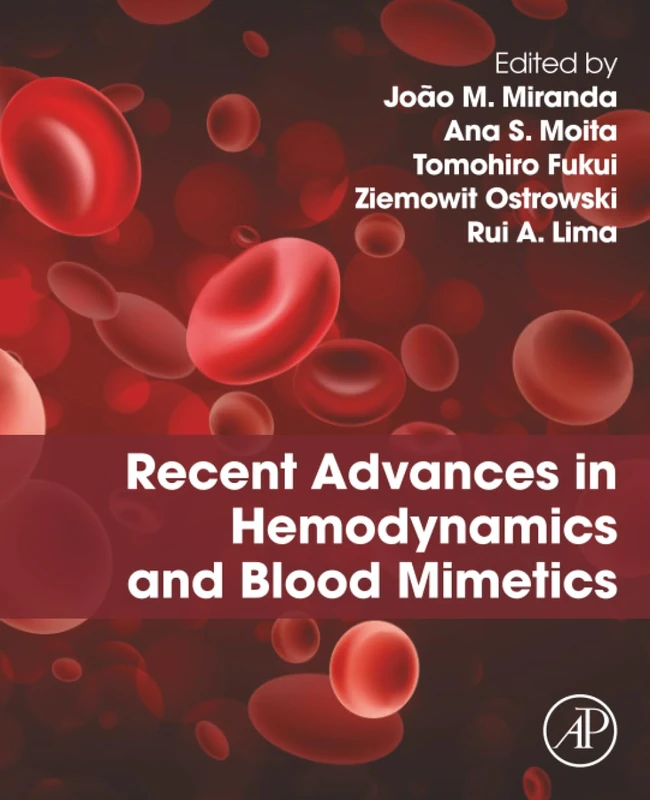 Academic Press - Recent Advances in Hemodynamics and Blood Mimetics