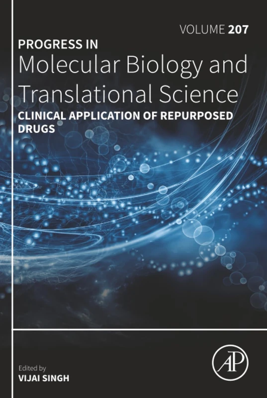 Clinical Application of Repurposed Drugs: Volume 207 (Progress in Molecular Biology and Translational Science, Volume 207)