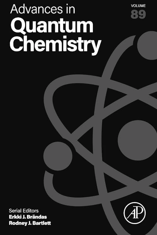 Academic Press Advances in Quantum Chemistry (Volume 89)
