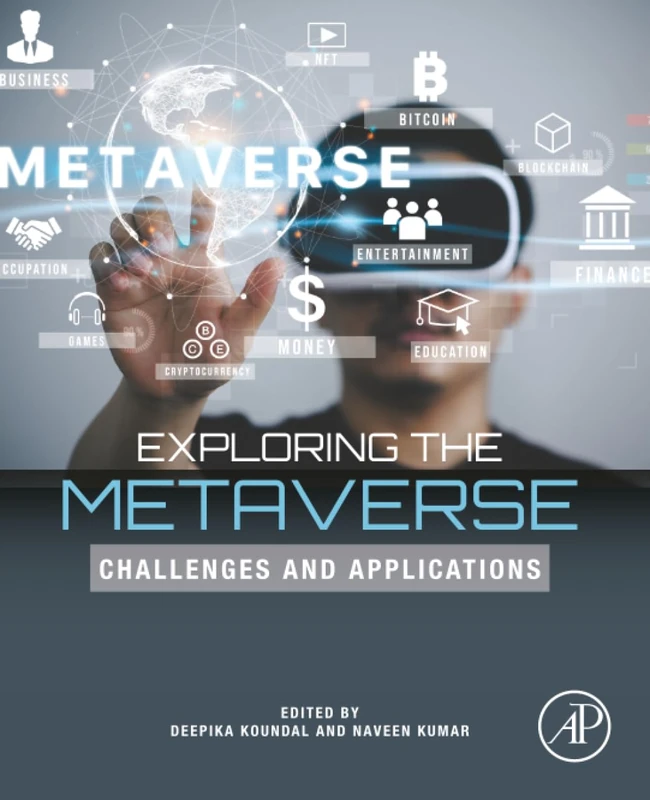 Exploring the Metaverse: Challenges and Applications - Academic Press
