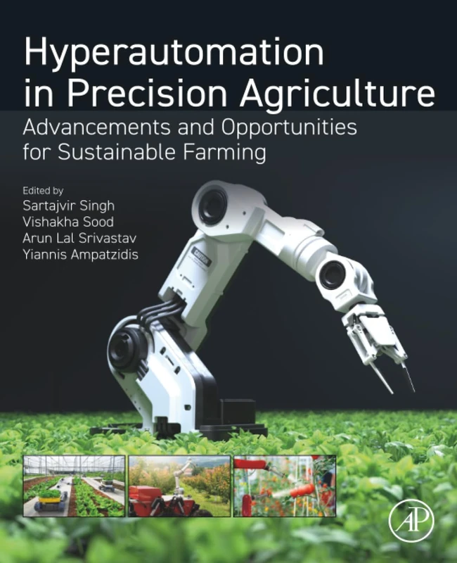 Hyperautomation in Precision Agriculture: Advancements and Opportunities for Sustainable Farming
