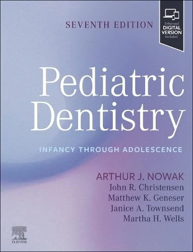 Pediatric Dentistry: Infancy through Adolescence