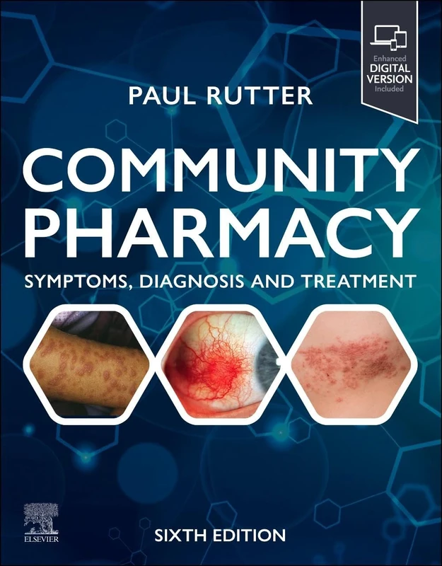 Community Pharmacy: Symptoms, Diagnosis and Treatment: Symptoms, Diagnosis and Treatment