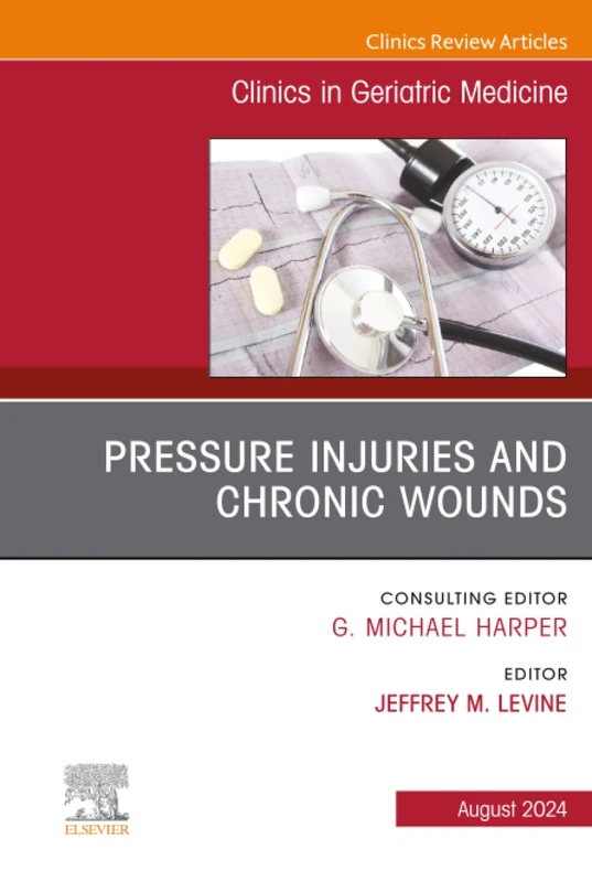 Elsevier Clinics in Geriatric Medicine - Pressure Injuries