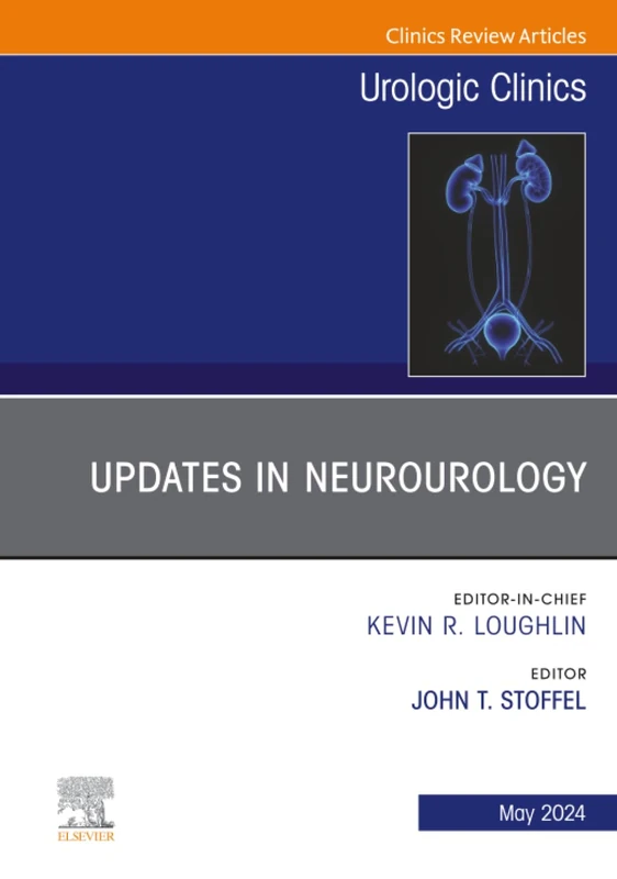 Updates in Neurourology, An Issue of Urologic Clinics: Volume 51-2 (The Clinics: Surgery, Volume 51-2)