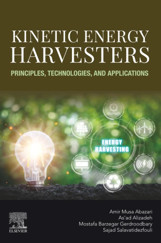 Elsevier Kinetic Energy Harvesters - Principles and Technologies