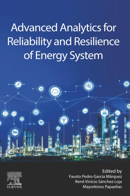 Advanced Analytics for Reliability and Resilience of Energy System