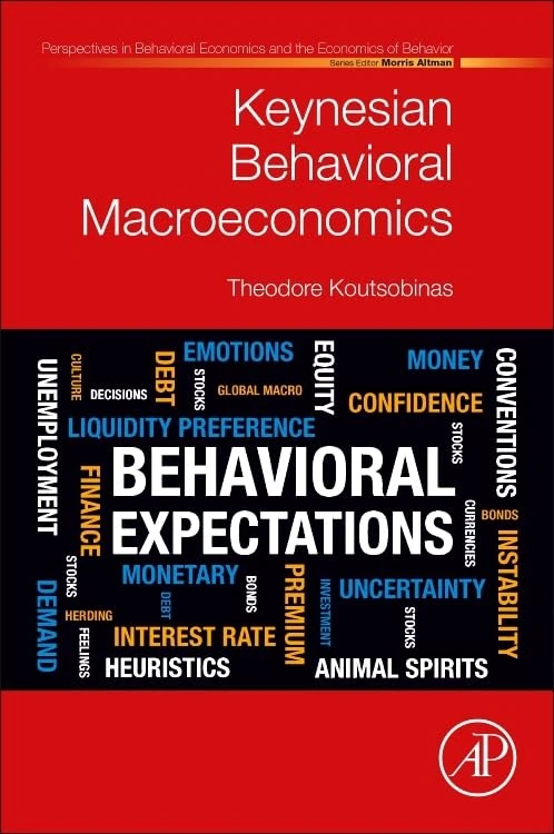 Keynesian Behavioral Macroeconomics (Perspectives in Behavioral Economics and the Economics of Behavior)