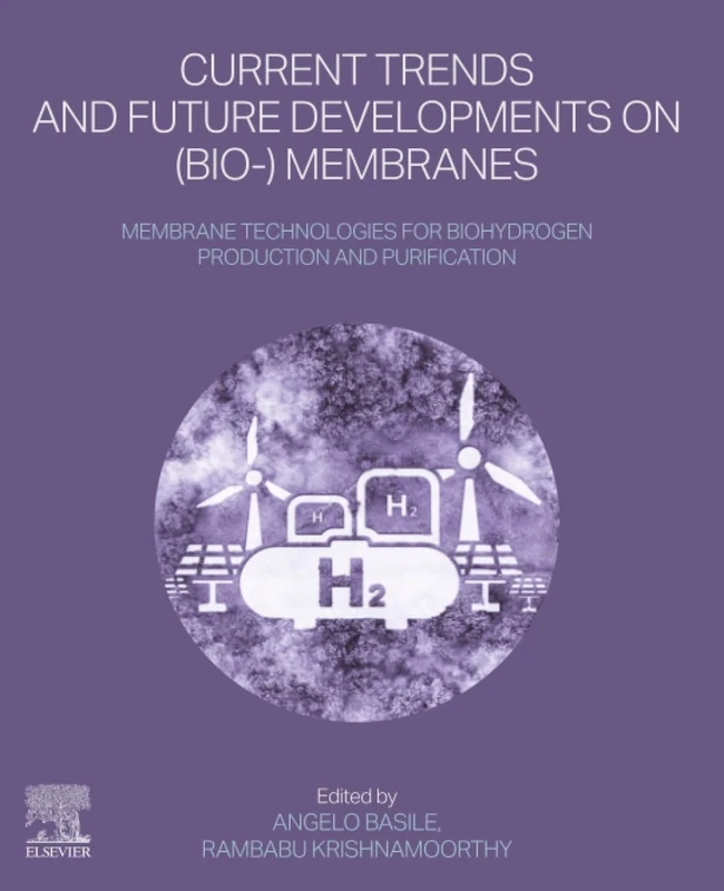Membrane Technologies for Biohydrogen Production and Purification: Current Trends and Future Developments on (Bio-) Membranes