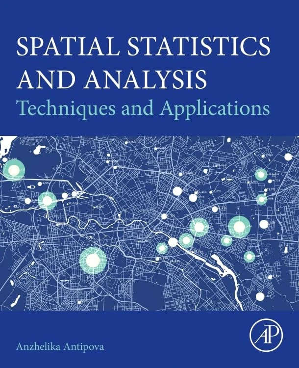 Spatial Statistics and Analysis: Techniques and Applications