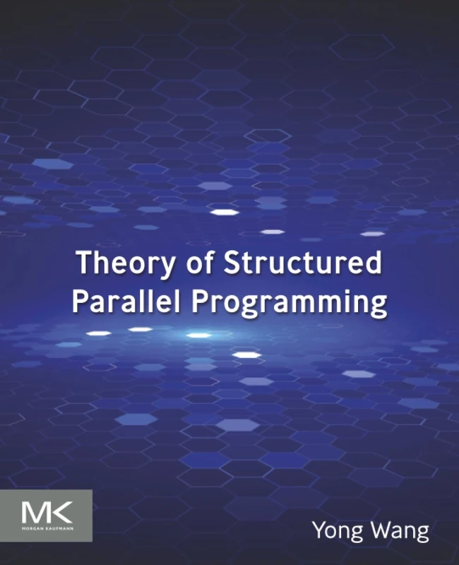 Morgan Kaufmann Theory of Structured Parallel Programming