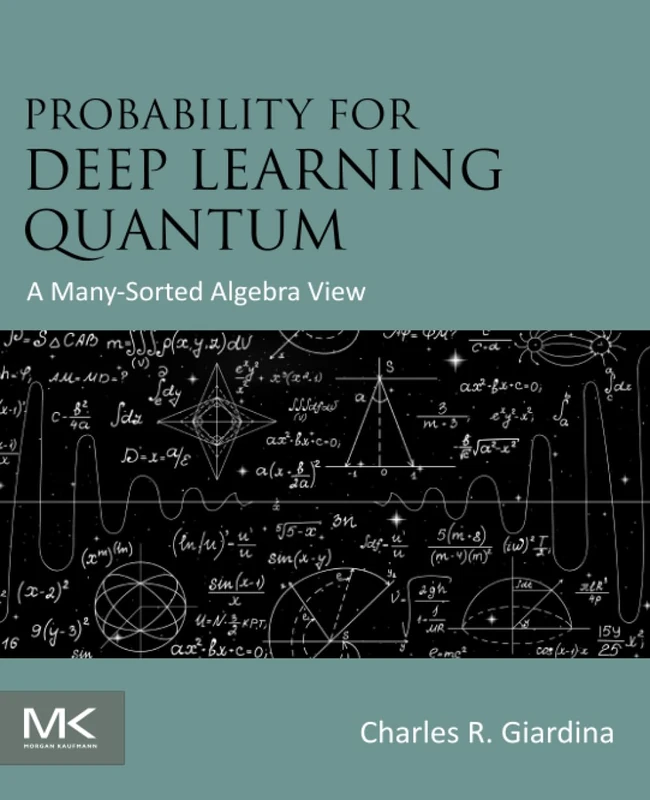 Morgan Kaufmann - Probability for Deep Learning Quantum Book