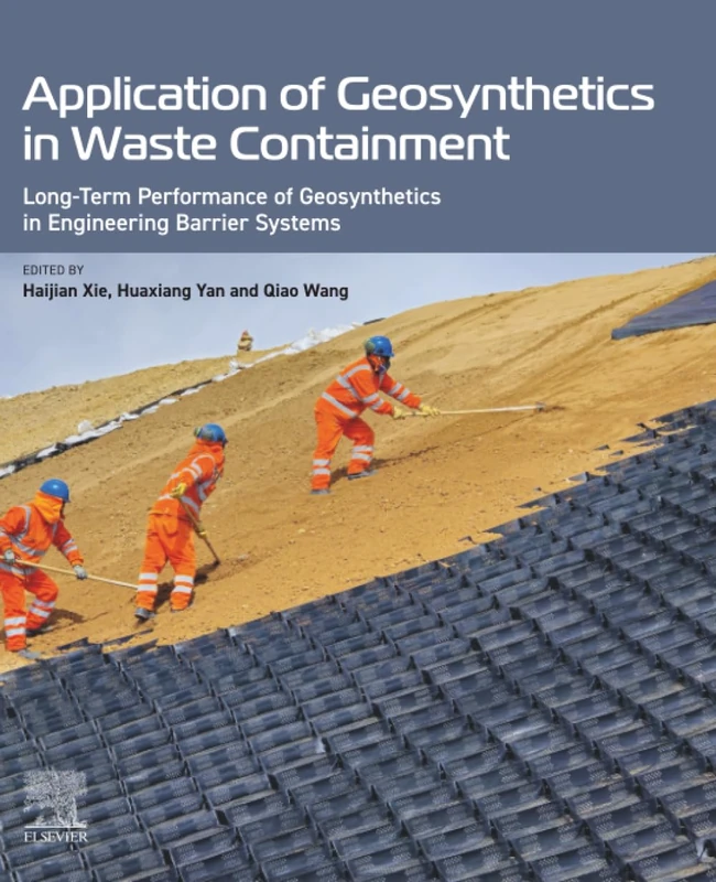 Application of Geosynthetics in Waste Containment: Long-Term Performance of Geosynthetics in Engineering Barrier Systems