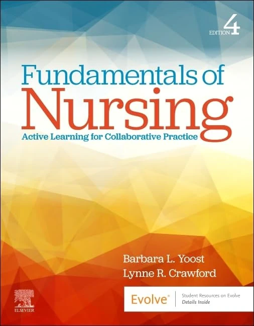 Fundamentals of Nursing: Active Learning for Collaborative Practice