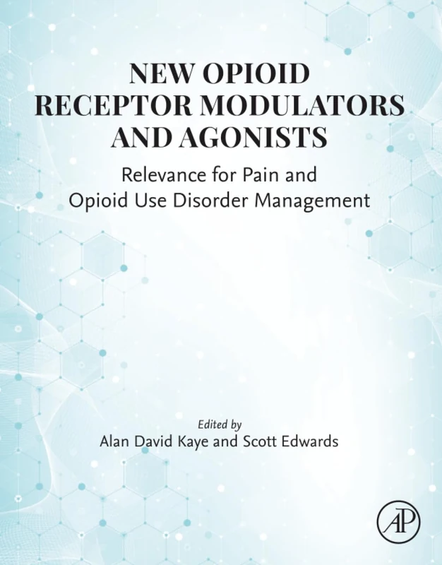 Academic Press - New Opioid Receptor Modulators and Agonists
