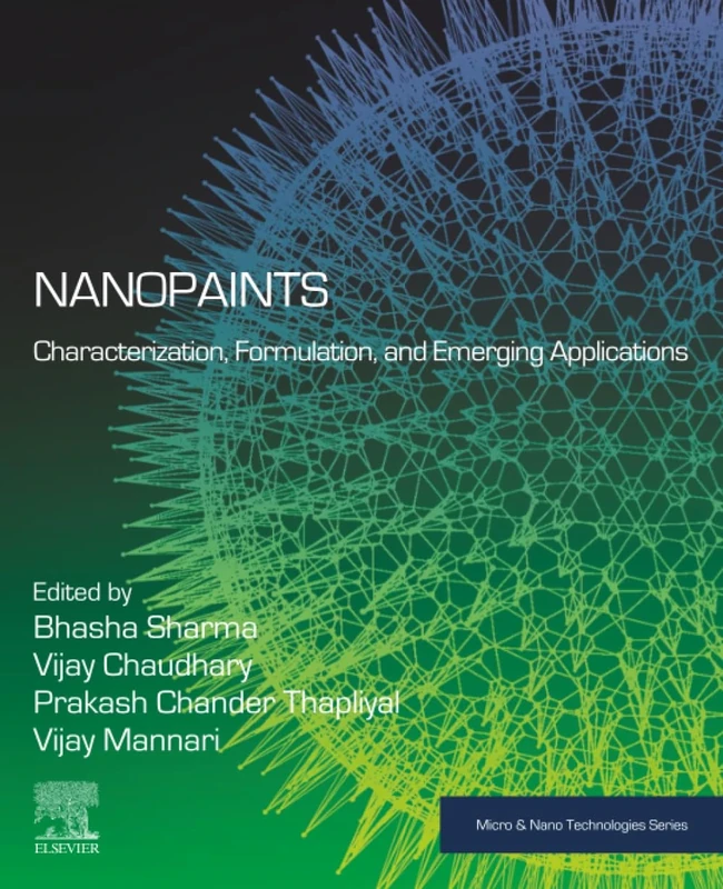 Nanopaints: Characterization, Formulation, and Emerging Applications (Micro and Nano Technologies)