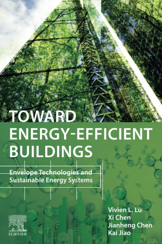 Toward Energy-Efficient Buildings: Envelope Technologies and Sustainable Energy Systems