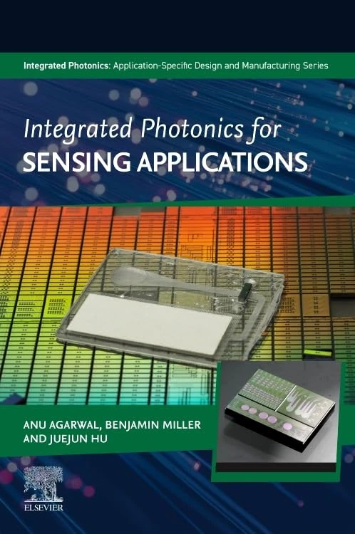 Integrated Photonics for Sensing Applications (Integrated Photonics: Application-Specific Design and Manufacturing)