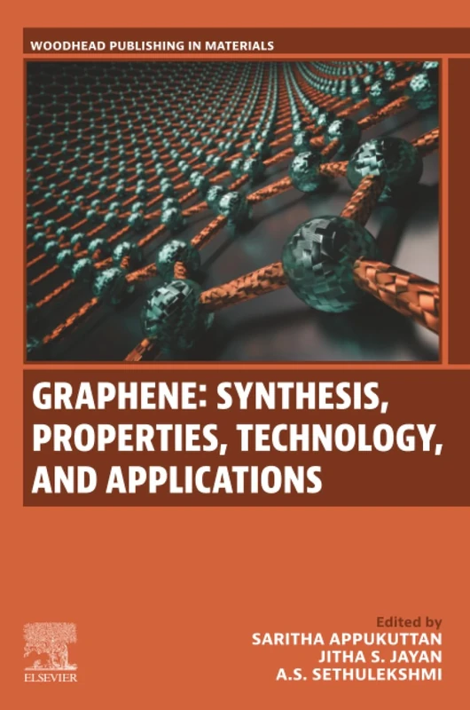 Graphene: Synthesis, Properties, Technology and Applications (Woodhead Publishing in Materials)