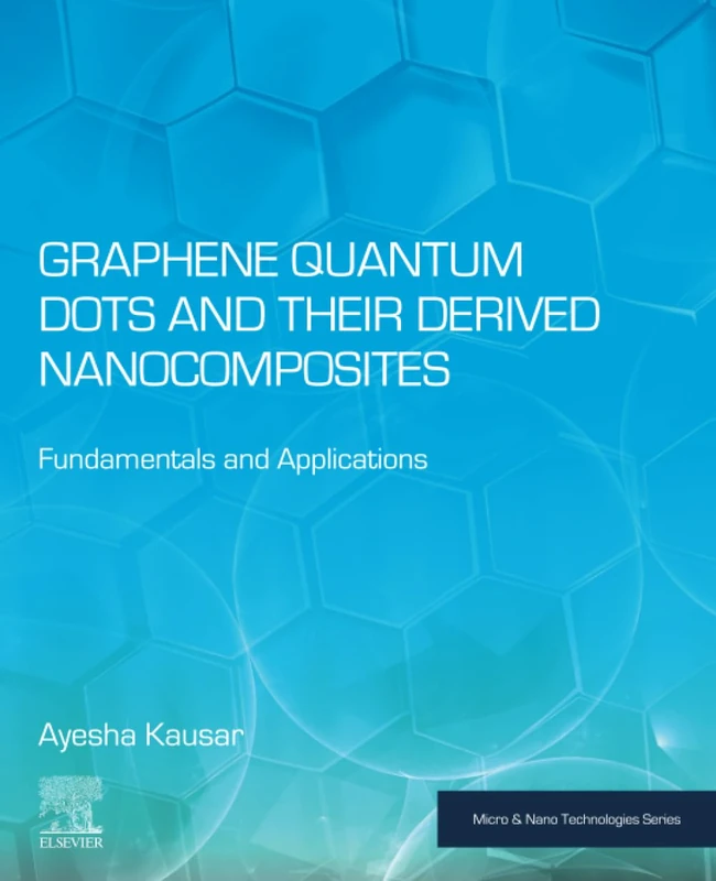 Elsevier Graphene Quantum Dots and Nanocomposites Book