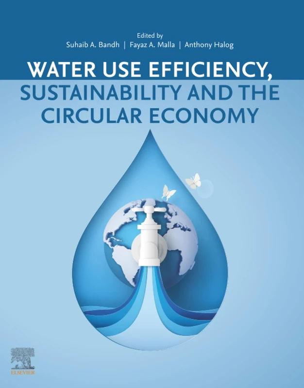 Elsevier Water Use Efficiency, Sustainability and Circular Economy