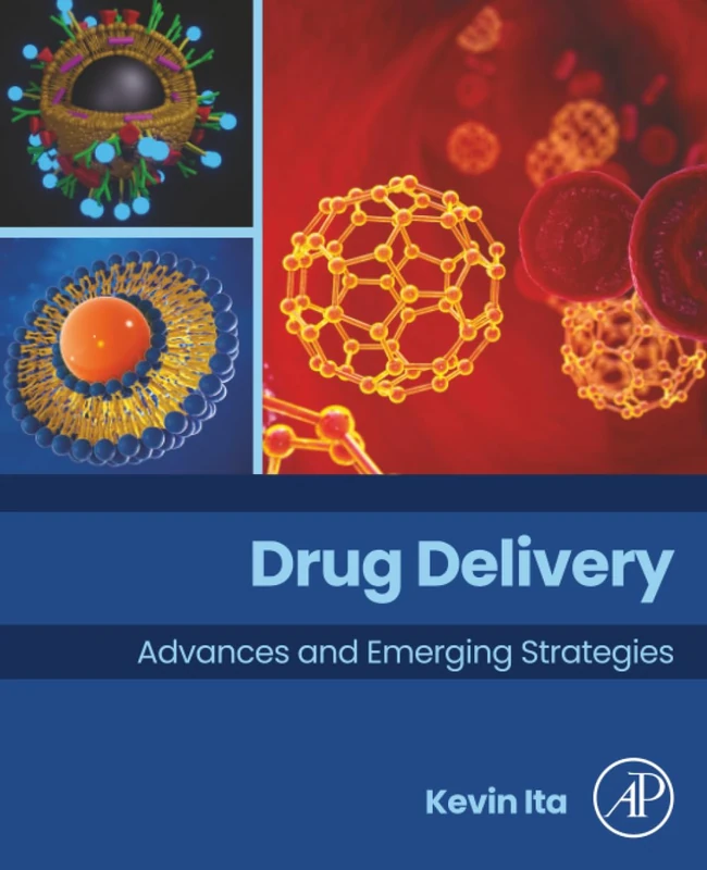 Academic Press - Drug Delivery: Advances and Emerging Strategies