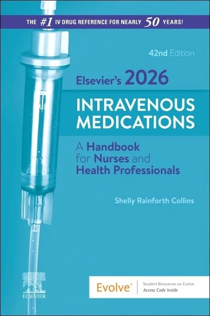Elsevier's 2026 Intravenous Medications: A Handbook for Nurses and Health Professionals
