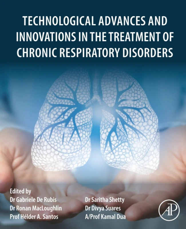 Technological Advances and Innovations in the Treatment of Chronic Respiratory Disorders