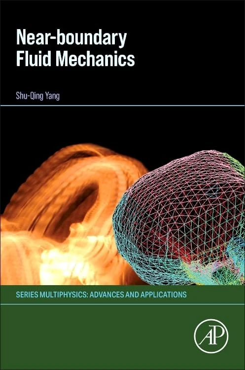 Near-boundary Fluid Mechanics (Multiphysics: Advances and Applications)