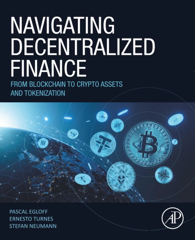 Navigating Decentralized Finance: From Blockchain to Crypto Assets and Tokenization