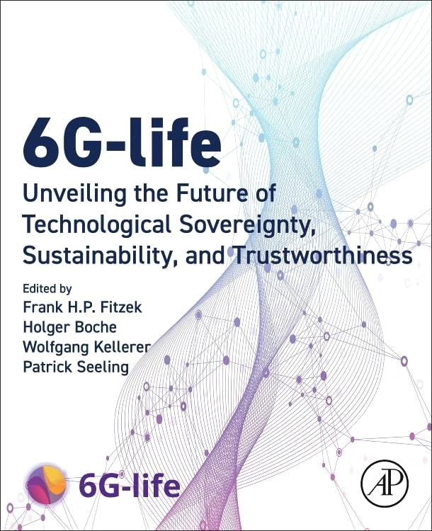 6G-life: Unveiling the Future of Technological Sovereignty, Sustainability, and Trustworthiness
