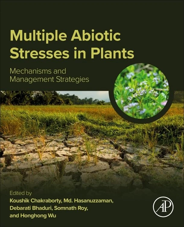 Multiple Abiotic Stresses in Plants: Mechanisms and Management Strategies