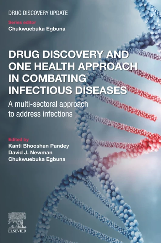 Drug Discovery and One Health Approach in Combating Infectious Diseases: A Multi-sectoral Approach to address Infections (Drug Discovery Update)