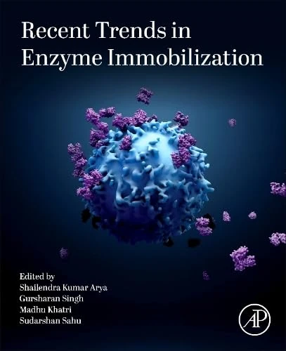 Academic Press - Recent Trends in Enzyme Immobilization