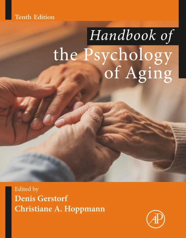 Handbook of the Psychology of Aging - 10th Edition