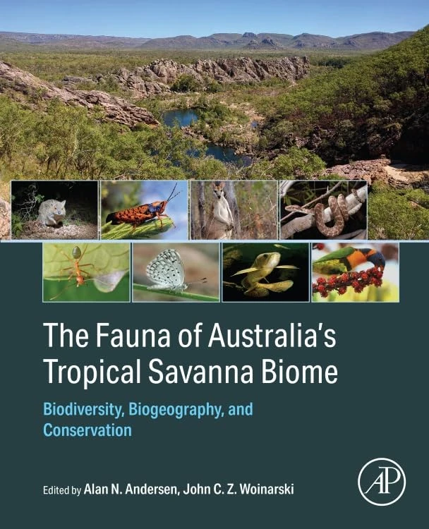 The Fauna of Australia’s Tropical Savanna Biome: Biodiversity, Biogeography, and Conservation