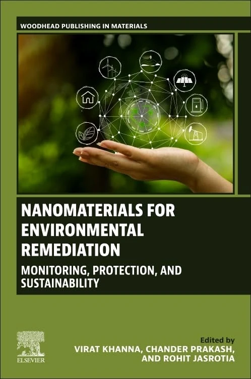 Nanomaterials for Environmental Remediation: Monitoring, Protection, and Sustainability (Woodhead Publishing in Materials)