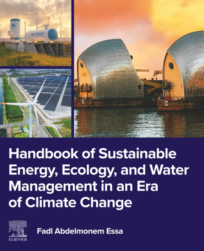 Handbook of Sustainable Energy, Ecology, and Water Management in an Era of Climate Change