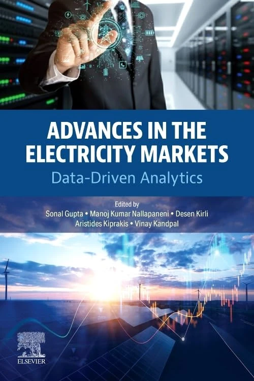 Advances in the Electricity Markets: Data-Driven Analytics