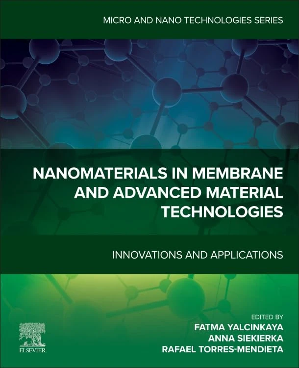 Nanomaterials in Membrane and Advanced Material Technologies: Innovations and Applications (Micro and Nano Technologies)