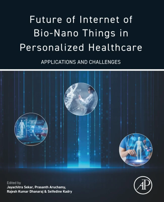 Academic Press - Internet of Bio-Nano Things in Healthcare Book